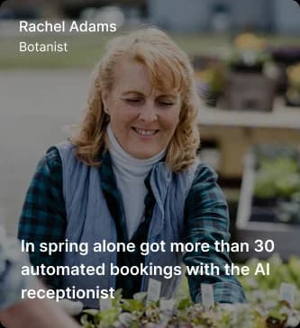 Rachel Adams - Botanist - 30 automated bookings with AI receptionist